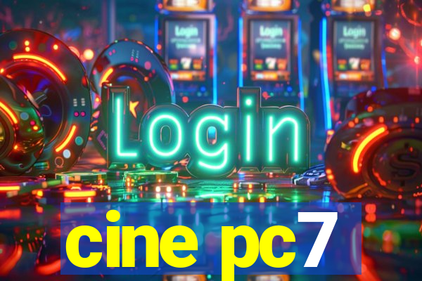 cine pc7